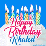 A cheerful animated GIF featuring colorful lit birthday candles on a white cake, with the text 'Happy Birthday Khaled' in bold red and blue script on a bright blue background.