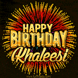 Golden 'Happy Birthday Khaleesi' text accompanied by animated rainbow fireworks for a festive animated greeting.
