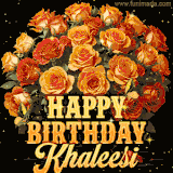 Animated bouquet of orange roses with moving butterfles and golden 'Happy Birthday Khaleesi' text, surrounded by sparkling accents and a dark backdrop for a luxurious feel.