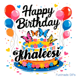 An animated birthday card for Khaleesi. It features a festive cake with her name, 'Khaleesi', and colorful butterflies. Floating balloons and hearts complete the joyful scene.