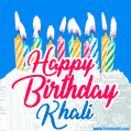 Happy Birthday GIF for Khali with Birthday Cake and Lit Candles
