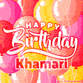 Happy Birthday Khamari - Colorful Animated Floating Balloons Birthday Card