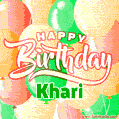 Happy Birthday Image for Khari. Colorful Birthday Balloons GIF Animation.