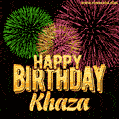 Wishing You A Happy Birthday, Khaza! Best fireworks GIF animated greeting card.