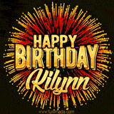 Golden 'Happy Birthday Kilynn' text accompanied by animated rainbow fireworks for a festive animated greeting.