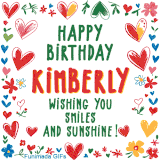 A colorful animated card for Kimberly’s birthday featuring playful hearts, cheerful flowers, and a handwritten message wishing smiles and sunshine.