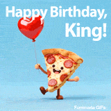 Happy Birthday King greeting with an adorable smiling pizza and a red balloon