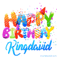 Happy Birthday Kingdavid - Creative Personalized GIF With Name
