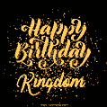 Happy Birthday Card for Kingdom - Download GIF and Send for Free