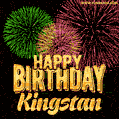 Wishing You A Happy Birthday, Kingstan! Best fireworks GIF animated greeting card.