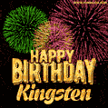 Wishing You A Happy Birthday, Kingsten! Best fireworks GIF animated greeting card.