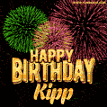 Wishing You A Happy Birthday, Kipp! Best fireworks GIF animated greeting card.