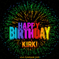 A colorful animated GIF featuring the text 'Happy Birthday Kirk!' in rainbow colors with a dynamic iridescent firework display in the background.