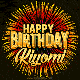 Golden 'Happy Birthday Kiyomi' text accompanied by animated rainbow fireworks for a festive animated greeting.