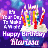 A colorful birthday GIF for Klarissa featuring a cupcake with vibrant lit candles and the text 'It's Your Day to Make a Wish! Happy Birthday Klarissa' in bold letters on a festive purple background.