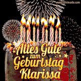 A chocolate birthday cake with glowing candles, the German text 'Alles Gute zum Geburtstag Klarissa,' and vibrant fireworks lighting up the background in an animated GIF.