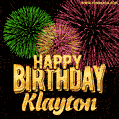 Wishing You A Happy Birthday, Klayton! Best fireworks GIF animated greeting card.