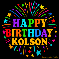 Vibrant animated GIF with 'Happy Birthday Kolson' in rainbow-colored text, surrounded by colorful stars and fireworks on a black background.