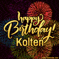 Happy Birthday, Kolten! Celebrate with joy, colorful fireworks, and unforgettable moments.