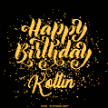 Happy Birthday Card for Koltin - Download GIF and Send for Free