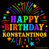 Vibrant animated GIF with 'Happy Birthday Konstantinos' in rainbow-colored text, surrounded by colorful stars and fireworks on a black background.