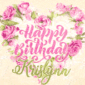 Pink rose heart shaped bouquet - Happy Birthday Card for Krislynn