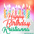 Happy Birthday GIF for Kristianna with Birthday Cake and Lit Candles