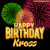 A captivating GIF with bursts of green, pink, and orange fireworks lighting up the night sky, accompanied by 'Happy Birthday Kross' in glowing golden text.