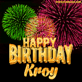 A captivating GIF with bursts of green, pink, and orange fireworks lighting up the night sky, accompanied by 'Happy Birthday Kroy' in glowing golden text.