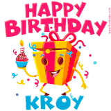 A funny animated birthday GIF with the words 'Happy Birthday Kroya', colorful gift box with arms and legs, holding a cupcake with a lit candle  with confetti everywhere.