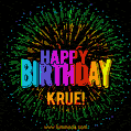 A colorful animated GIF featuring the text 'Happy Birthday Krue!' in rainbow colors with a dynamic iridescent firework display in the background.