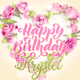 A stunning heart made of pink roses surrounds the elegant script text 'Happy Birthday Krystel' on a soft beige background. Animated sparkles add a magical and festive feel.