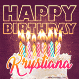 A colorful birthday cake topped with lit candles, with the words 'Happy Birthday Krystiana' in bold glowing letters on a burgundy background. Animated flames add a festive touch.