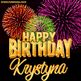 A golden 'Happy Birthday Krystyna' message with vibrant fireworks in the background, creating a festive and celebratory vibe in this animated name GIF.