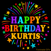 Vibrant animated GIF with 'Happy Birthday Kurtis' in rainbow-colored text, surrounded by colorful stars and fireworks on a black background.