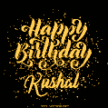 Happy Birthday Card for Kushal - Download GIF and Send for Free