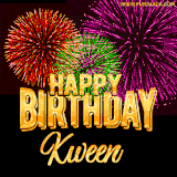 A golden 'Happy Birthday Kween' message with vibrant fireworks in the background, creating a festive and celebratory vibe in this animated name GIF.