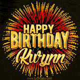 Golden 'Happy Birthday Kwynn' text accompanied by animated rainbow fireworks for a festive animated greeting.
