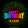 A colorful animated GIF featuring the text 'Happy Birthday Kyair!' in rainbow colors with a dynamic iridescent firework display in the background.