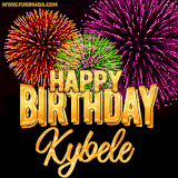 A golden 'Happy Birthday Kybele' message with vibrant fireworks in the background, creating a festive and celebratory vibe in this animated name GIF.