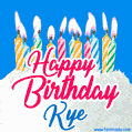 Happy Birthday GIF for Kye with Birthday Cake and Lit Candles
