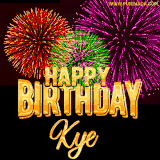 A golden 'Happy Birthday Kye' message with vibrant fireworks in the background, creating a festive and celebratory vibe in this animated name GIF.