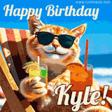 A cheerful cat wearing sunglasses, enjoying drinks on a sunny beach chair, with the text 'Happy Birthday Kyle!' in bright letters.
