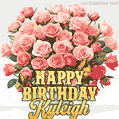 Birthday wishes to Kyleigh with a charming GIF featuring pink roses, butterflies and golden quote