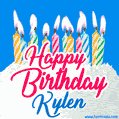 Happy Birthday GIF for Kylen with Birthday Cake and Lit Candles