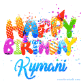 Happy Birthday Kymani - Creative Personalized GIF With Name