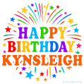 Happy Birthday Kynsleigh' GIF with rainbow-colored letters, colorful stars, and fireworks on white background.