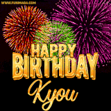 A golden 'Happy Birthday Kyou' message with vibrant fireworks in the background, creating a festive and celebratory vibe in this animated name GIF.