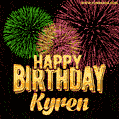 Wishing You A Happy Birthday, Kyren! Best fireworks GIF animated greeting card.