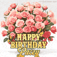Birthday wishes to Lacey with a charming GIF featuring pink roses, butterflies and golden quote